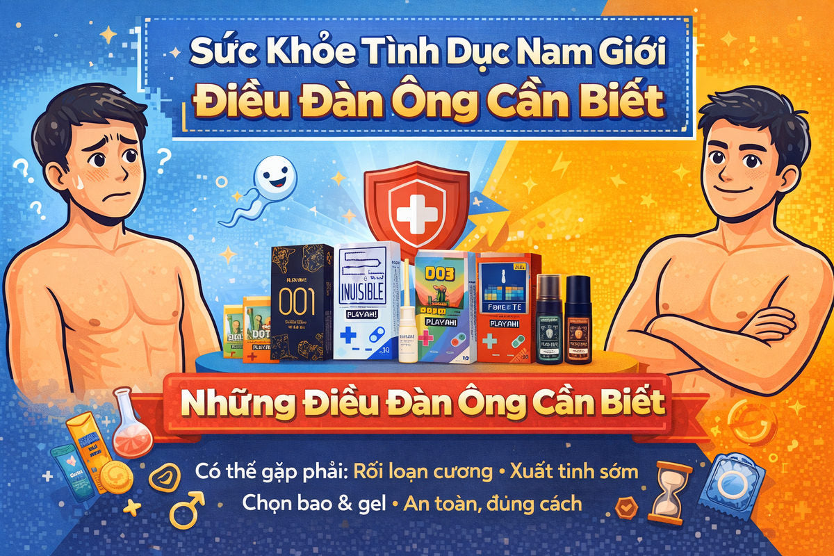 Sức Khoẻ Tình Dục Nam Giới – Điều Đàn Ông Cần Biết
