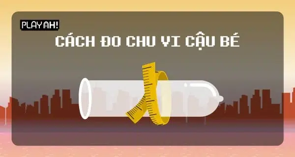 PlayAh - Cách đo chu vi cậu bé